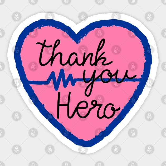 To All Healthcare Heroes Thank you Quote Artwork Sticker by Artistic muss